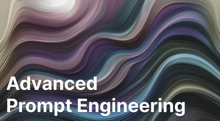 Advanced Prompt Engineering​