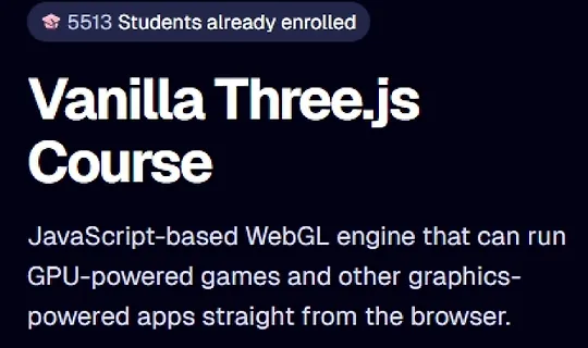 Vanilla Three.js Course Vanilla Three.js Course