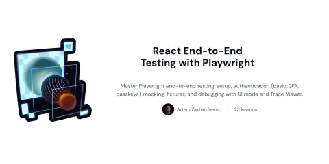 React End-to-End Testing with Playwright React End to End Testing with Playwright