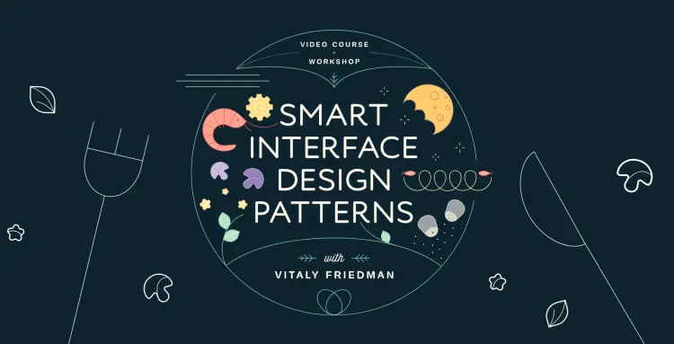 Vitaly Friedman – Smart Interface Design Patterns Smart Interface Design Patterns