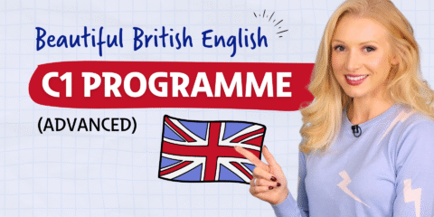 Beautiful British English C1 Programme (Advanced)