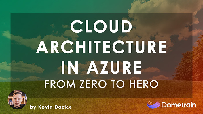 From Zero to Hero: Cloud Architecture in Azure
