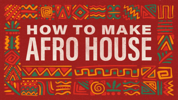 How To Make Afro House with Sensho How To Make Afro House with Sensho