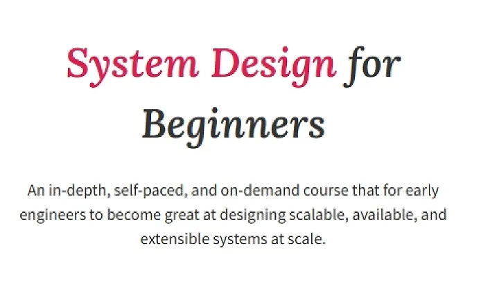 System Design for Beginners System Design for Beginners