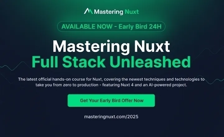 Mastering Nuxt, 2025 Edition Mastering Nuxt, 2025 Edition