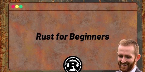 Rust for Beginners