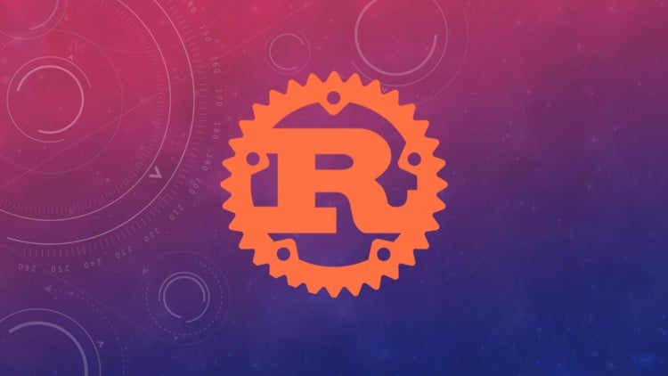 Master The Rust Programming Language : Beginner To Advanced Master The Rust Programming Language : Beginner To Advanced