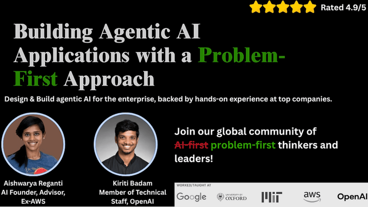 Building Agentic AI Applications with a Problem-First Approach Building Agentic AI Applications with a Problem-First Approach
