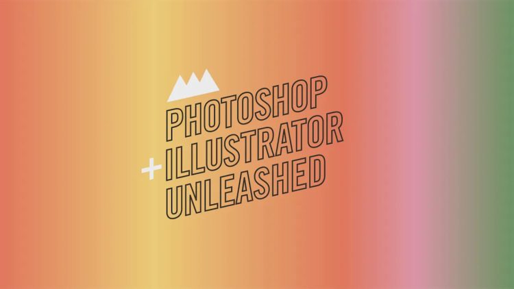 Photoshop + Illustrator Unleashed