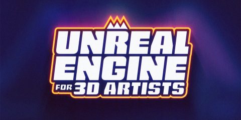 Unreal Engine for 3D Artists