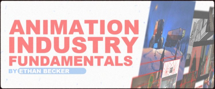 Animation Industry Fundamentals