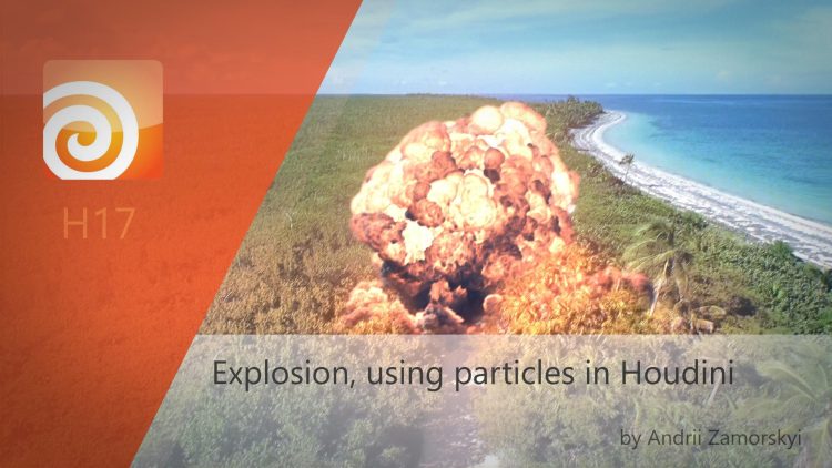 Explosion, using particles in Houdini