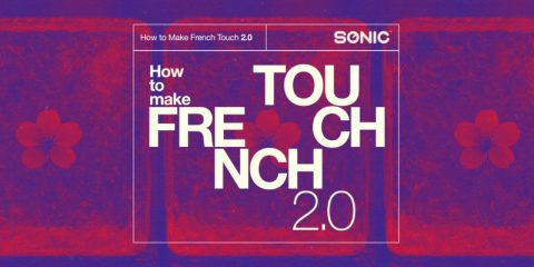 How To Make French Touch 2.0