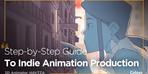 Coloso – Step-by-Step Guide to Indie Animation Production Step-by-Step Guide to Indie Animation Production