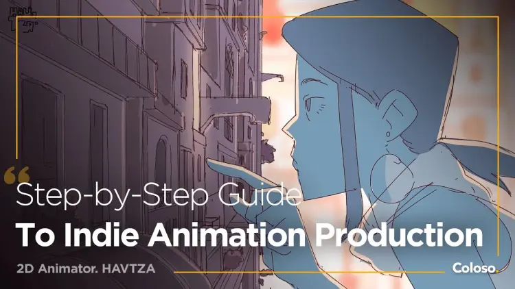 Step-by-Step Guide to Indie Animation Production