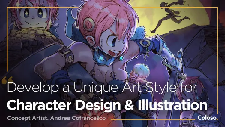 Develop Your Unique Art Style for Character Design and Illustration
