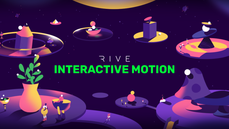 Rive : Interactive Motion Rive : Interactive Motion