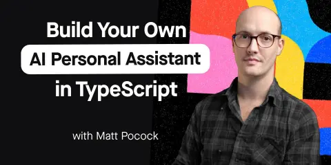 Build Your Own AI Personal Assistant in TypeScript