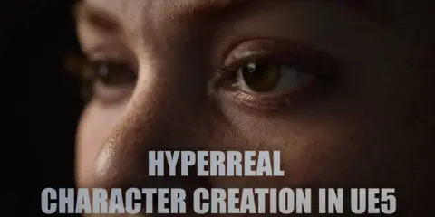 Hyperreal Hive – Create Hyperreal Characters in UE5 Hyperreal Hive – Create Hyperreal Characters in UE5