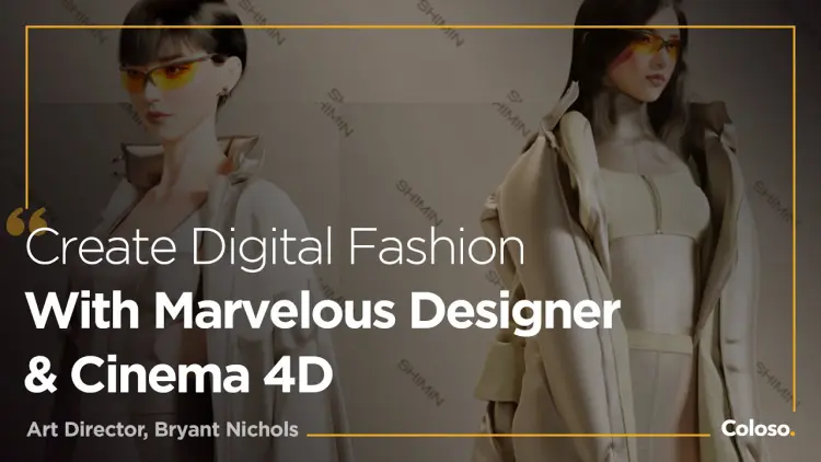 Future Fashion with Marvelous Designer & Cinema4D Future Fashion with Marvelous Designer & Cinema4D