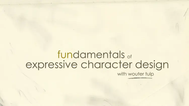 Fundamentals of Expressive Character Design with Wouter Tulp