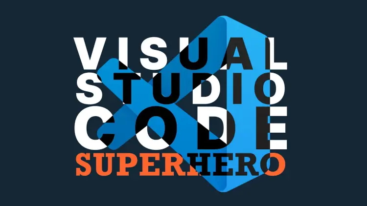 VS Code SUPERHero – Become a more efficient developer! VS Code SUPERHero - Become a more efficient developer!