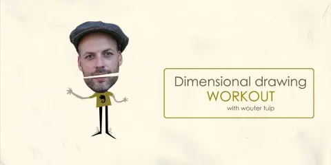 Dimensional Drawing Workout with Wouter Tulp