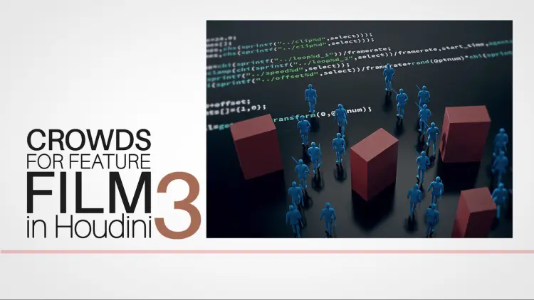 Crowds for Feature Film in Houdini 3 Crowds for Feature Film in Houdini 3