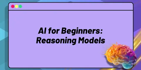 AI for Beginners: Reasoning Models