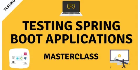 Testing Spring Boot Applications Masterclass