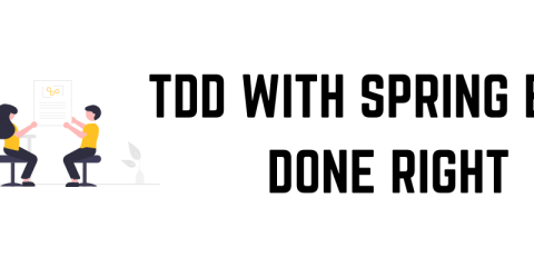 TDD with Spring Boot Done Right