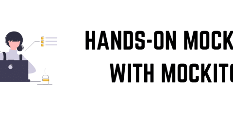 Hands-On Mocking With Mockito