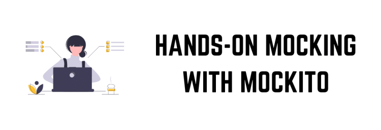 Hands-On Mocking With Mockito