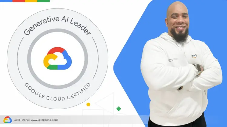 Google Cloud Generative AI Leader Certification