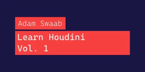 Learn Houdini – Volume 1