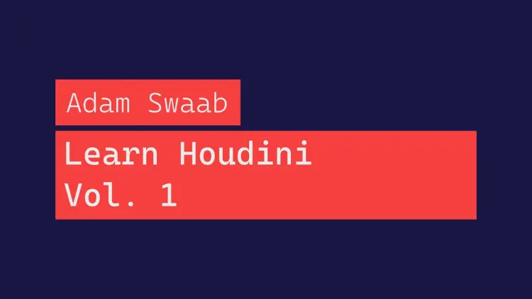 Learn Houdini – Volume 1