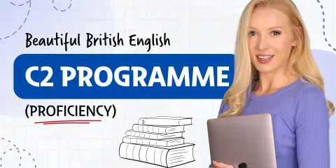 The Beautiful British English C2 Programme