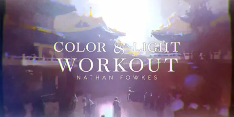 Color and Light Workout - Nathan Fowkes