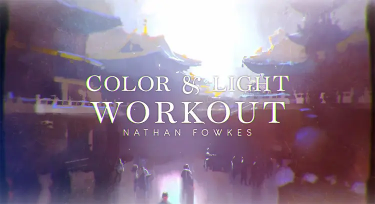 Color and Light Workout - Nathan Fowkes